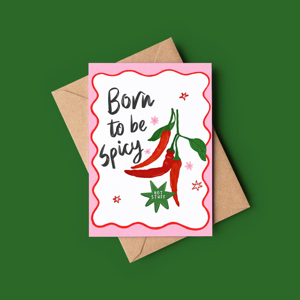 Born to be Spicy  Foodie Chilli Birthday Card