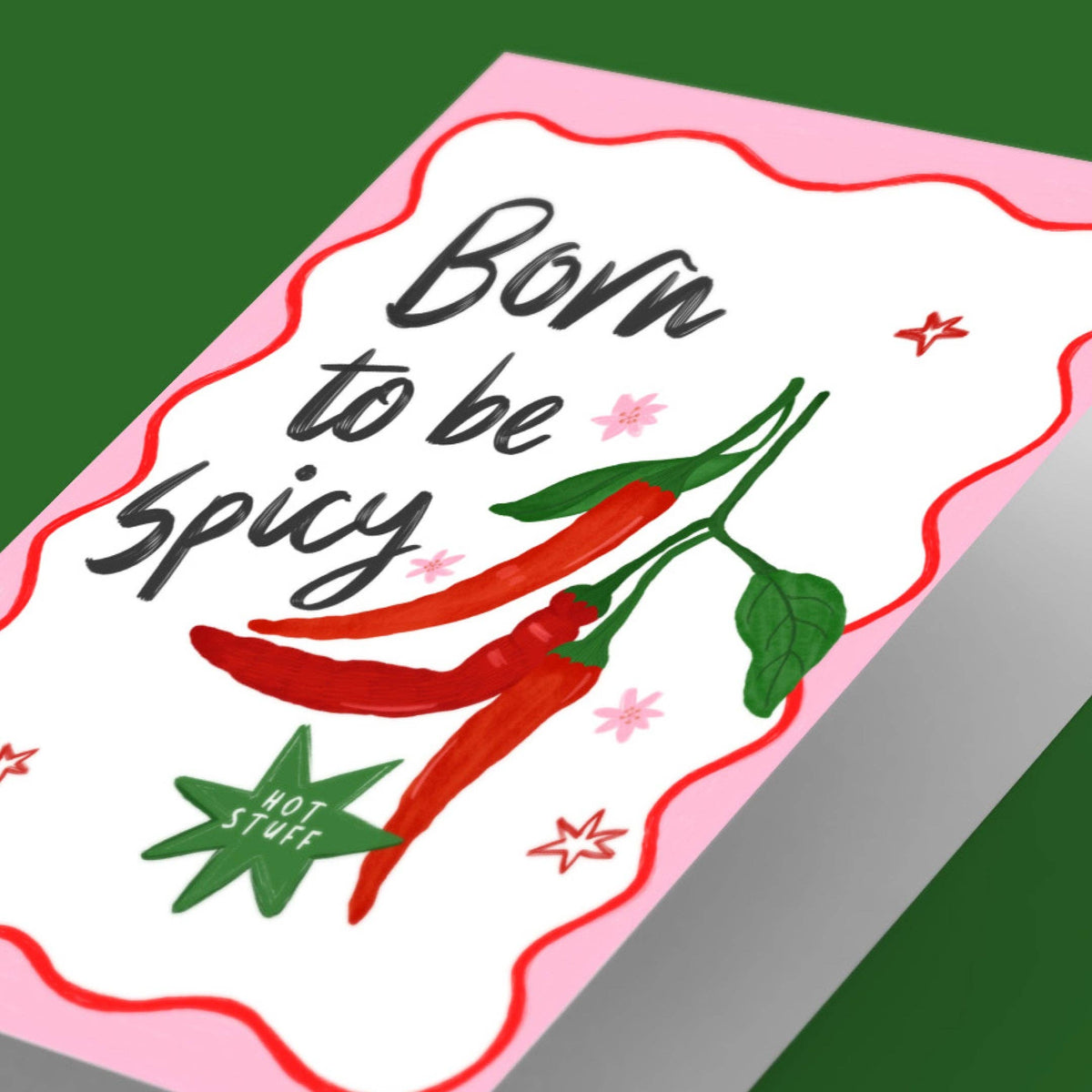 Born to be Spicy  Foodie Chilli Birthday Card