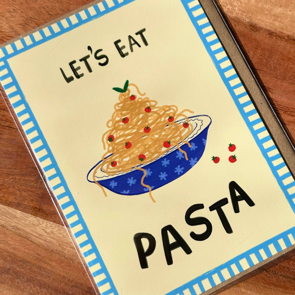 Let’s Eat Pasta Foodie Birthday Card